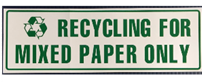 Recycling Mixed Paper Sign Vinyl 12" x 4" Green