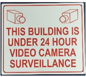 24 Hour Camera Surveillance Sign Metal 10" x12"