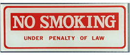 "No Smoking Under Penalty" Sign Metal 8" x 3"
