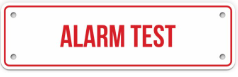 ALARM TEST SIGN