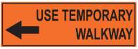 BIKE LANE - USE TEMPORARY WALKWAY, ARROW LEFT