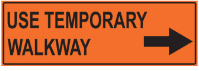 BIKE LANE - USE TEMPORARY WALKWAY, ARROW RIGHT