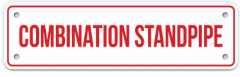 COMBINATION STAND PIPE SIGN