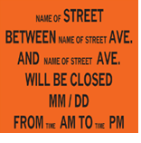 CUSTOM NYC STREET CLOSURE SIGN