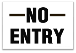 NO ENTRY SIGN