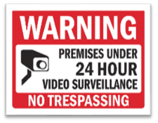 PREMISES UNDER VIDEO SURVEILLANCE NO TRESPASSING SIGN