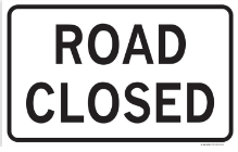ROAD CLOSED SIGN