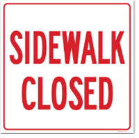 SIDEWALK CLOSED SIGN